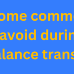 What are some common mistakes to avoid during a home loan balance transfer